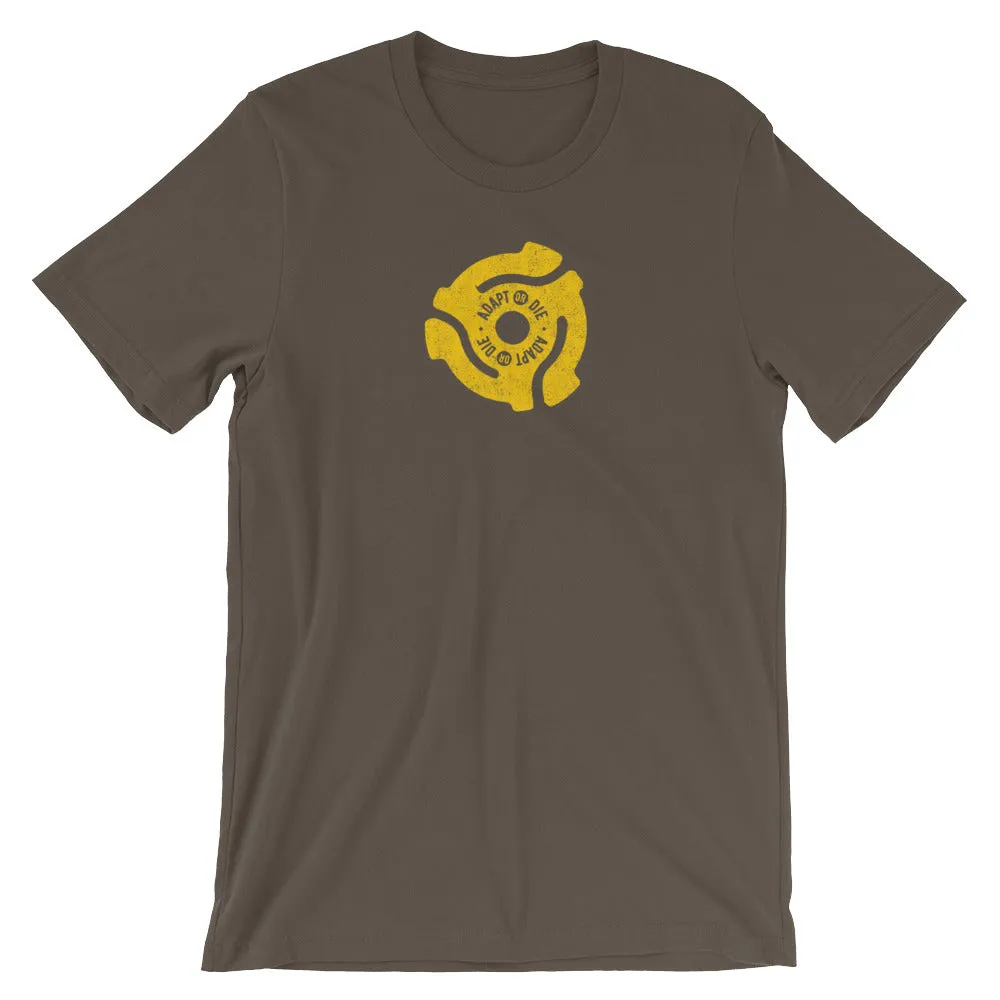 Adapt or Die 45 RPM Vinyl Record Adaptor Unisex T-Shirt