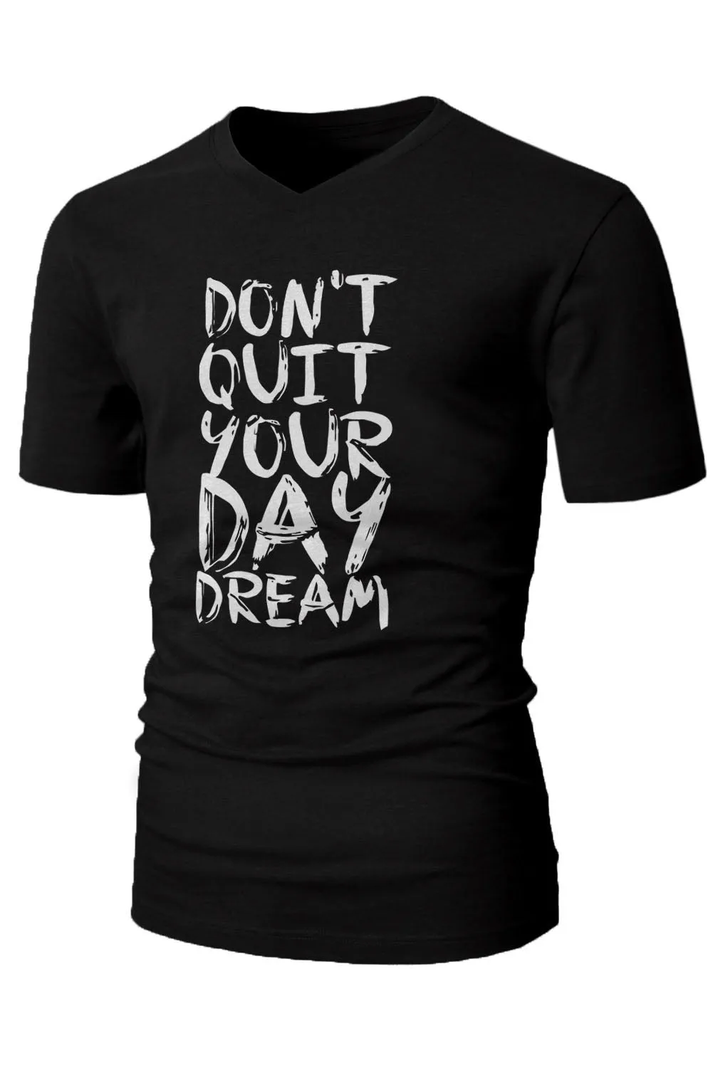 Black Don't Quit Your Day Dream Muscle Fit Men's T Shirt