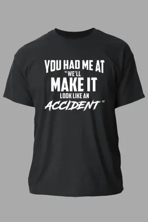 Black Make It Look Like an Accident Graphic NSarcastic T Shirt