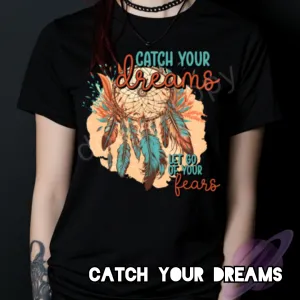 Catch Your Dreams Shirt