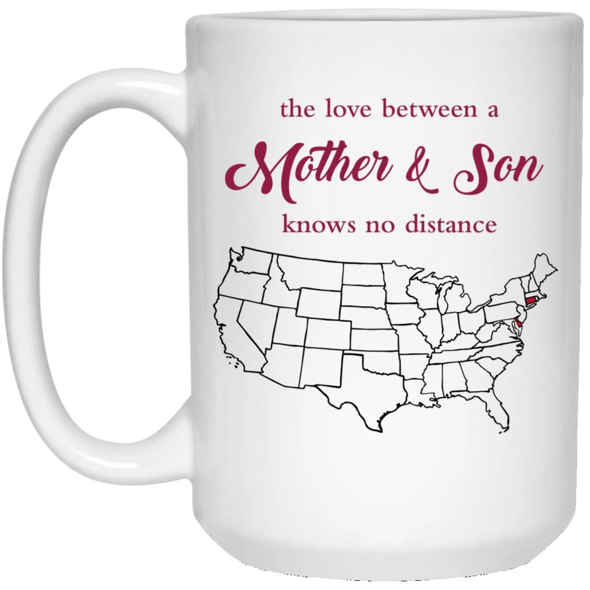 Connecticut Delaware The Love Between Mother And Son Mug
