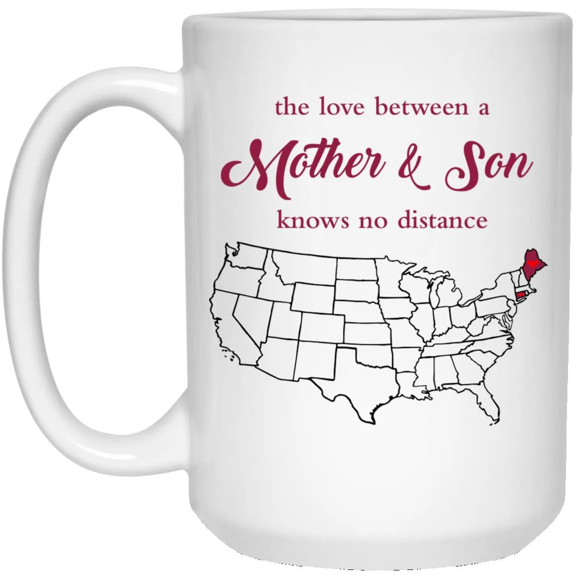 Connecticut Maine The Love Between Mother And Son Mug