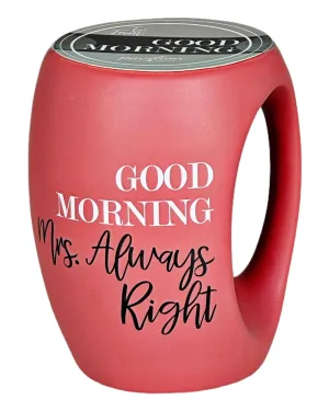 Cup Mrs Always Right