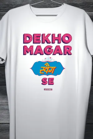 Dekho Magar Swag Se - Hindi words graphic printed TShirt