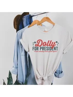 Dolly For President Tee