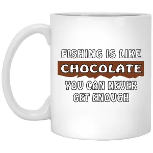 Fishing Is Like Chocolate White Mugs