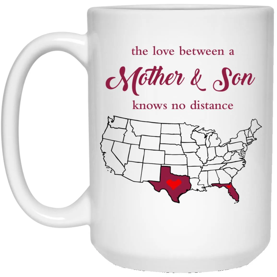 Florida Texas The Love Between Mother And Son Mug
