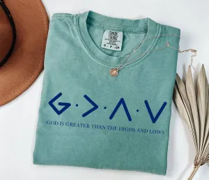 God Is Greater Comfort Colors Faith Graphic Tee