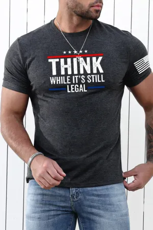 Gray Think While It's Still Legal Flag Short Sleeve Tee