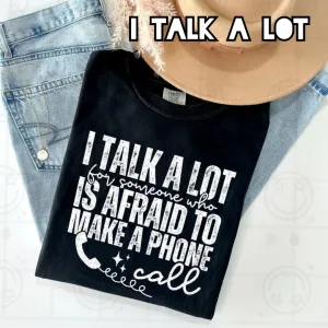 I Talk A Lot Unisex Shirt