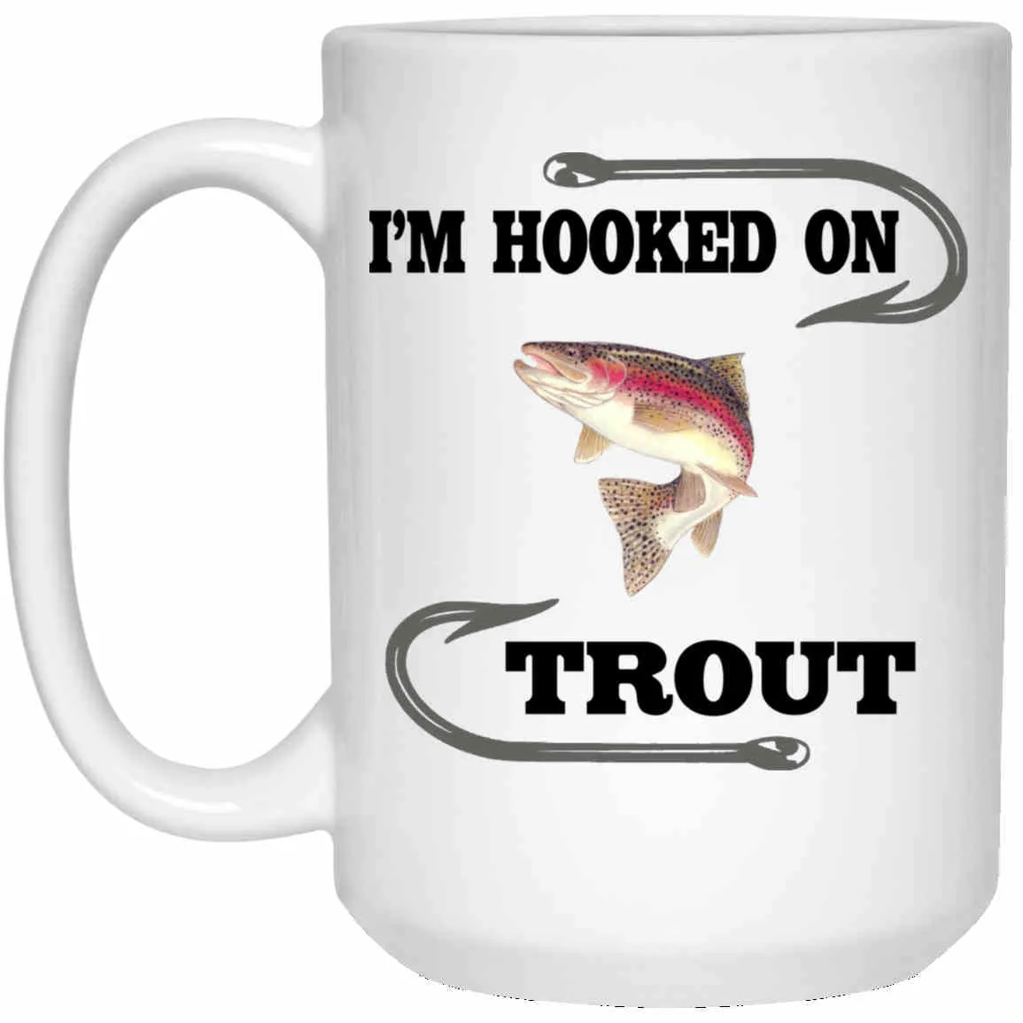 I'm Hooked On Trout Mugs