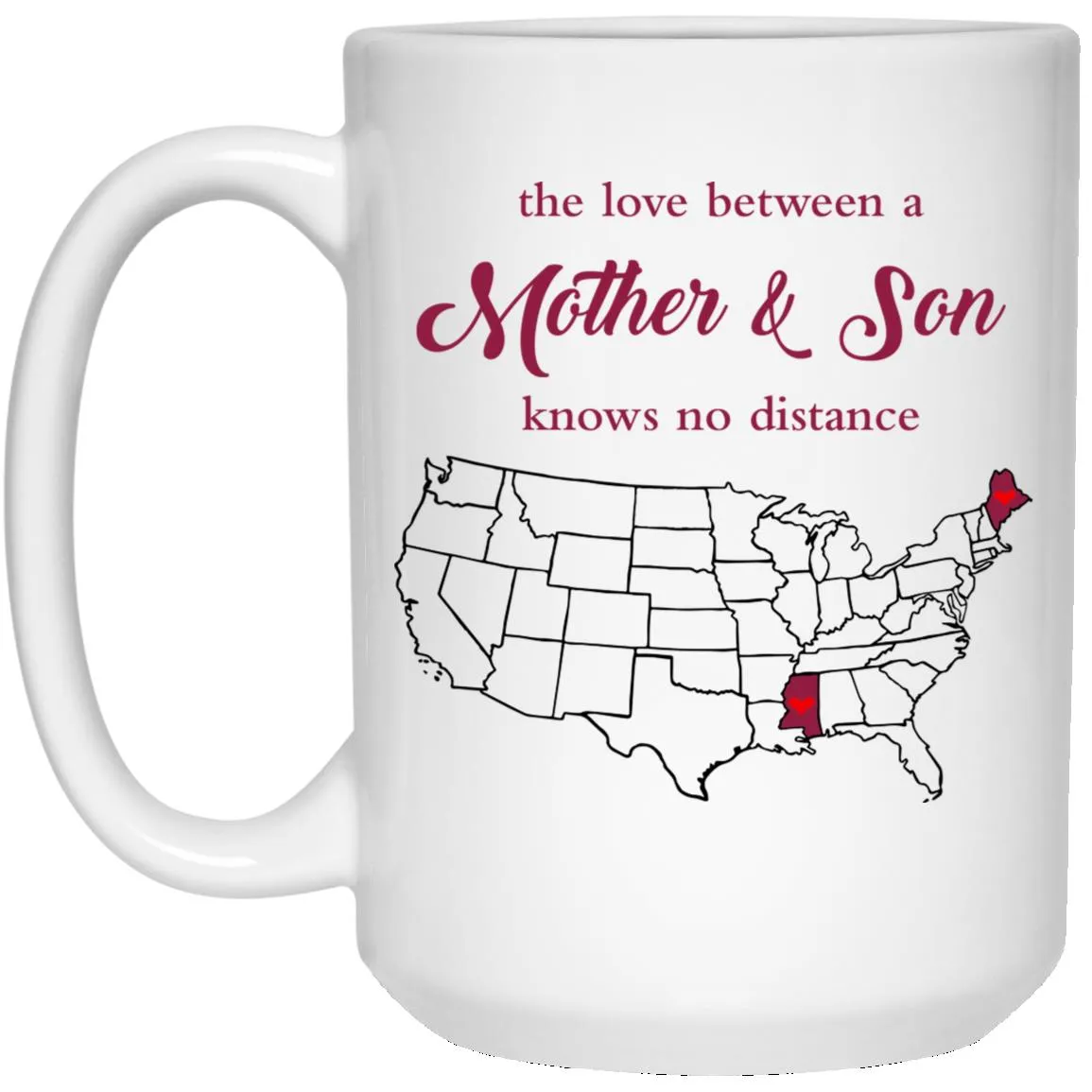 Mississippi Maine The Love Between Mother And Son Mug
