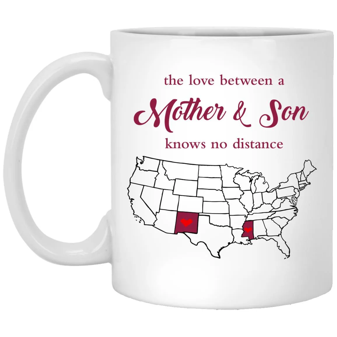 Mississippi New Mexico The Love Between Mother And Son Mug