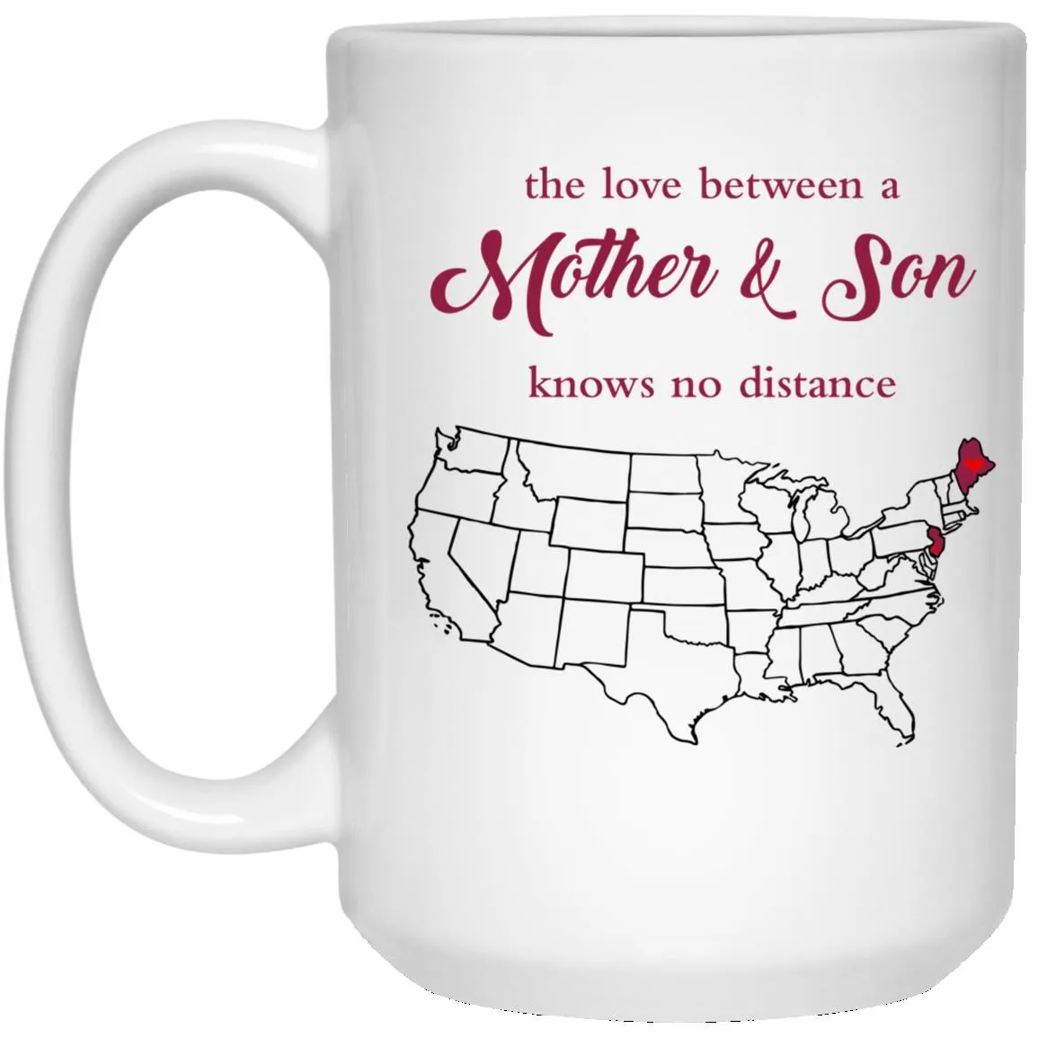 New Jersey Maine The Love Between Mother And Son Mug