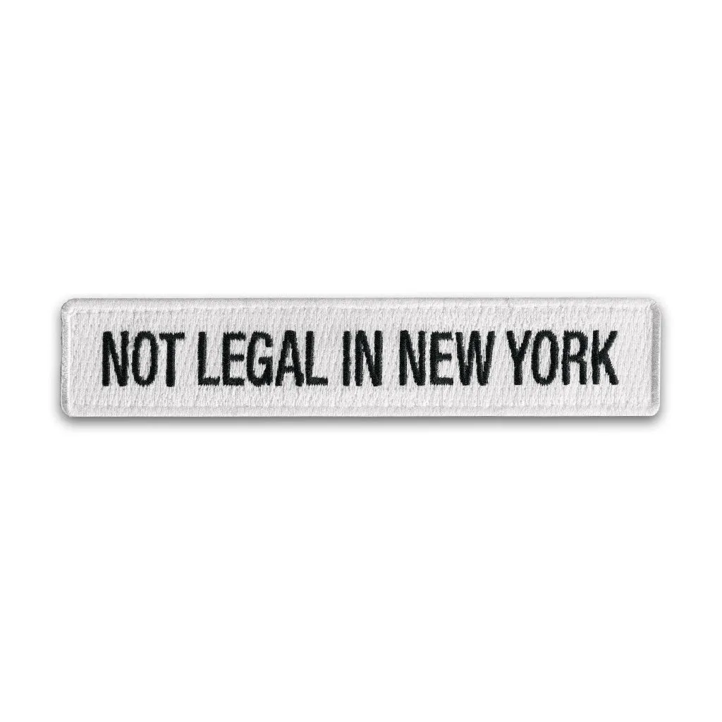 NOT LEGAL IN NEW YORK MORALE PATCH