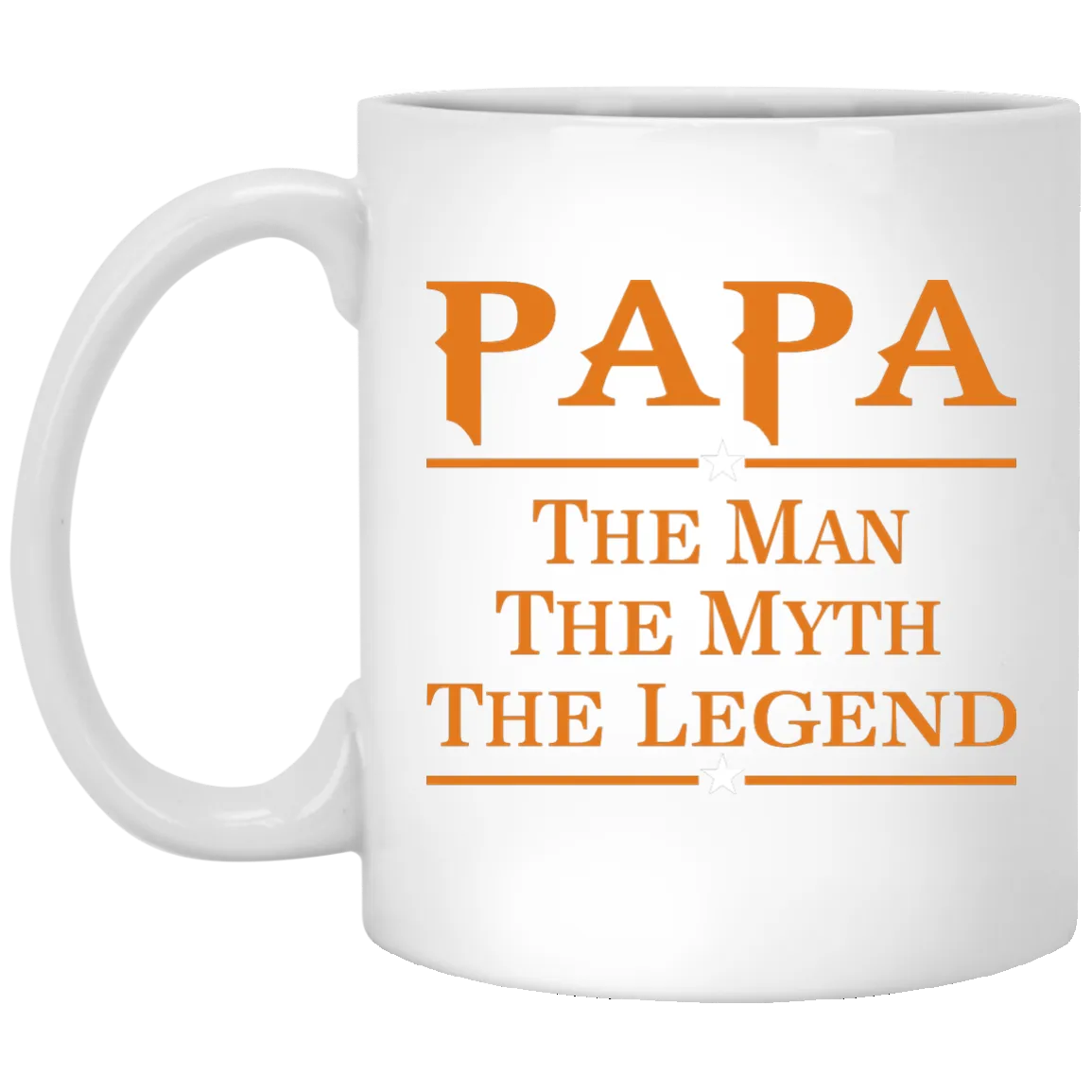 Papa The Man The Myth The Legend mug