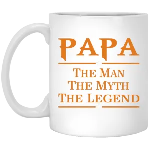 Papa The Man The Myth The Legend mug
