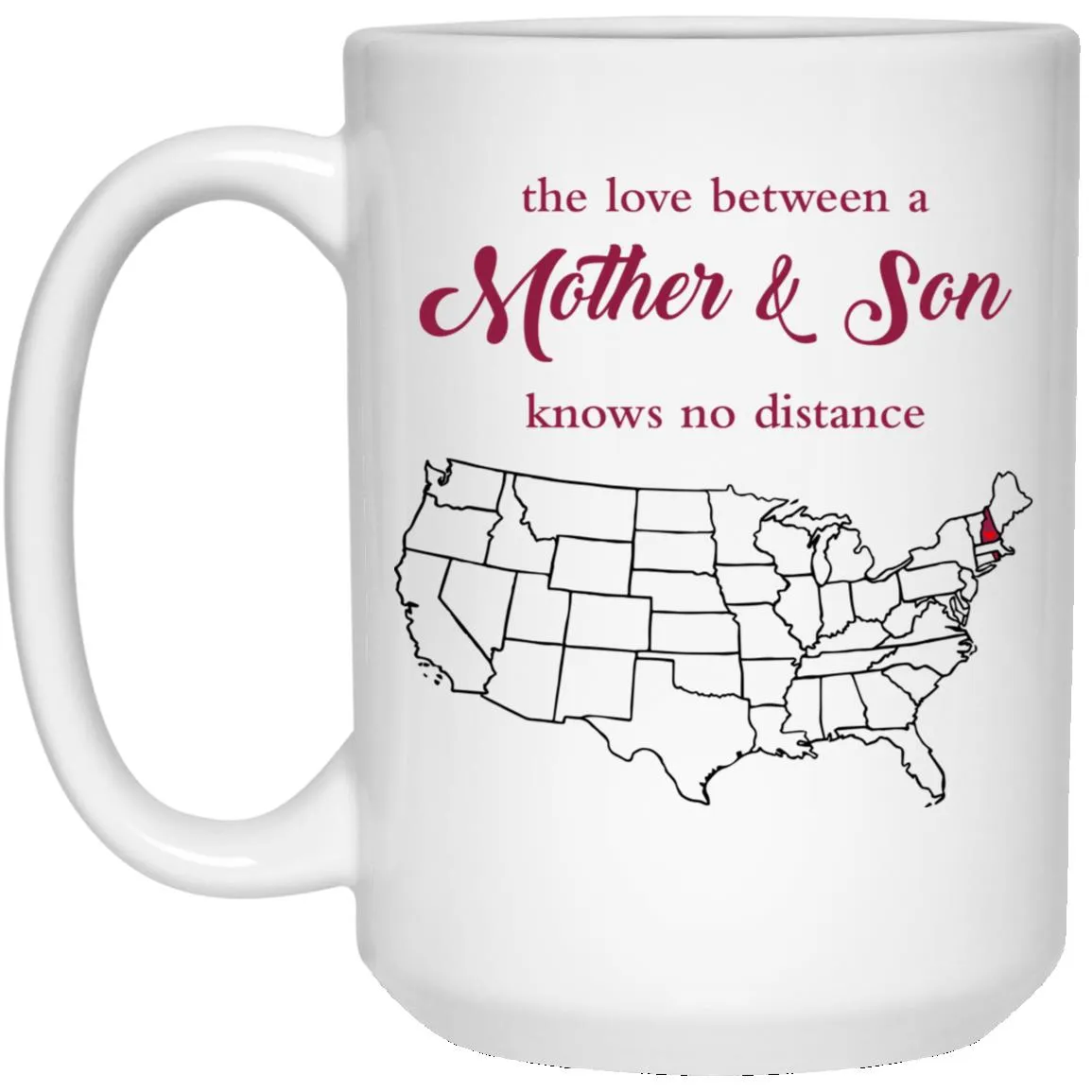Rhode Island New Hampshire The Love Between Mother And Son Mug