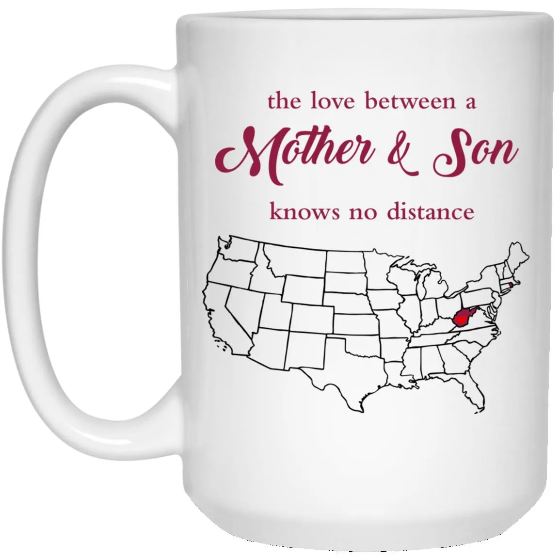 Rhode Island West Virginia The Love Between Mother And Son Mug