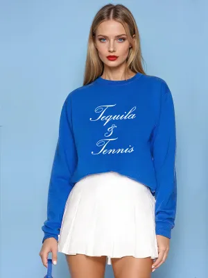 Tequila and Tennis Sweatshirt