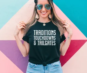 Traditions, Touchdowns, & Tailgates Graphic Tee